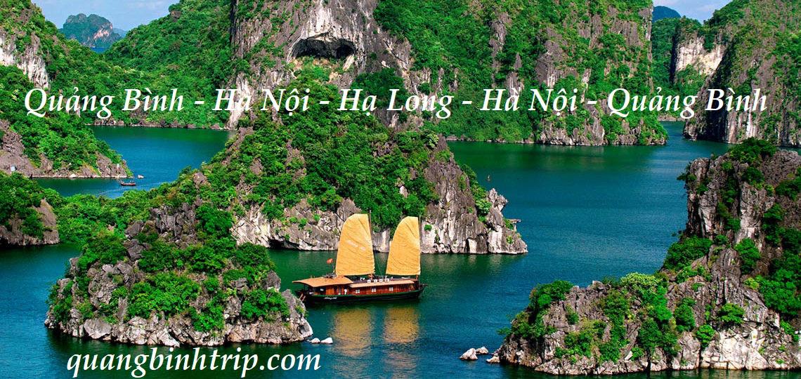 Tour Quảng Bình - Hà Nội - Hạ Long- Hà Nội- Quảng Bình
